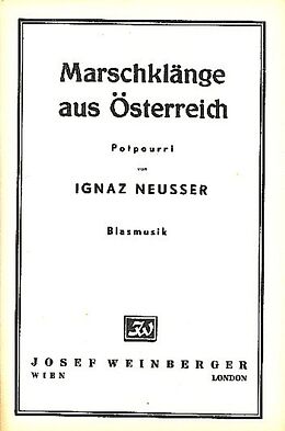 Ignaz Neusser Notenblätter Marschklänge aus Österreich