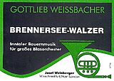 Gottlieb Weissbacher Notenblätter Brennersee-Walzer
