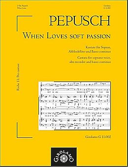 Johann Christoph Pepusch Notenblätter When Loves Soft Passion Kantate