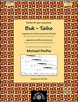 Michael Siefke Notenblätter Buk - Taiko für Perkussionsensemble (4 Spieler)