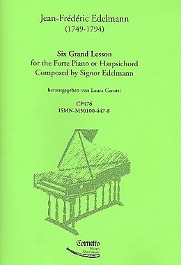 Johann Friedrich Edelmann Notenblätter 6 grand lesson for the fortepiano