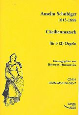 P.Anselm Schubiger Notenblätter Cäcilienmarsch für 2-3 Orgeln