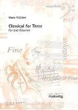 Hans Hütten Notenblätter Classical for Three