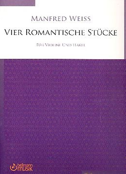Manfred Weiss Notenblätter 4 romantische Stücke