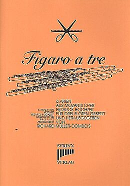 Wolfgang Amadeus Mozart Notenblätter Figaro a Tre für 3 Flöten