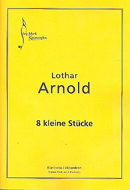 Lothar Arnold Notenblätter 8 kleine Stücke für Klarinette und