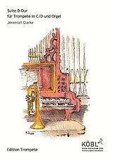 Jeremiah Clarke Notenblätter Suite D-Dur für Trompete