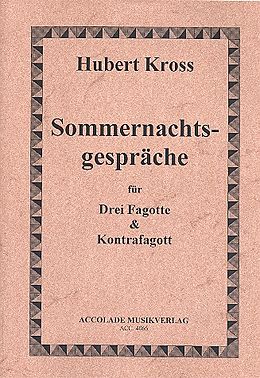 Hubert Kross Notenblätter Sommernachtsgespräche für 3 Fagotte