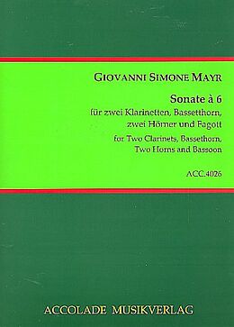 Johann Simon Mayr Notenblätter Sonate à 6 für 2 Klarinetten, Bassetthorn