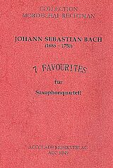 Johann Sebastian Bach Notenblätter 7 Favourites für 4 Saxophone