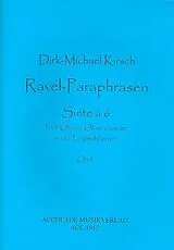 Dirk-Michael Kirsch Notenblätter Ravel-Paraphrasen op.8 für 3 Oboen