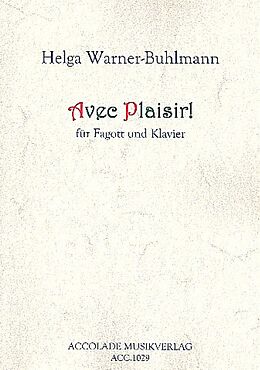 Helga Warner-Buhlmann Notenblätter Avec plaisir für Fagott und Klavier