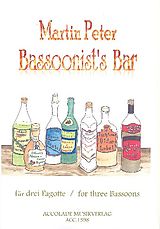 Martin Peter Notenblätter Bassoonists Bar für 3 Fagotte