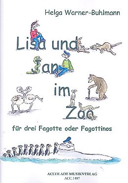Helga Warner-Buhlmann Notenblätter Lisa und Jan im Zoo für 3 Fagotte (Fagottinos)