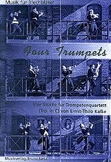 Ernst-Thilo Kalke Notenblätter 4 trumpets 4 Stücke für Trompetenquartett (Trp. in C)