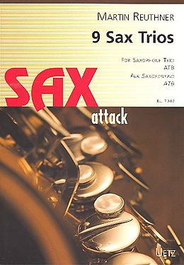 Martin Reuthner Notenblätter 9 Sax Trios für 3 Saxophone (ATB)