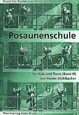 Rainer Mühlbacher Notenblätter Posaunenschule Band 3 für
