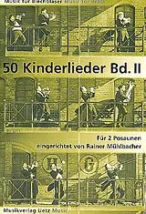  Notenblätter 50 Kinderlieder Band 2für 2 Posaunen