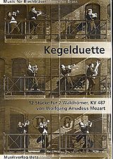 Wolfgang Amadeus Mozart Notenblätter Kegelduette KV487