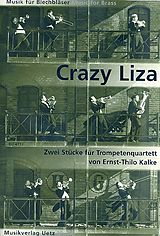 Ernst-Thilo Kalke Notenblätter Crazy Liza für 4 Trompeten