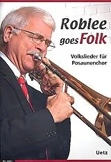  Notenblätter Roblee goes Folk für Posaunenchor