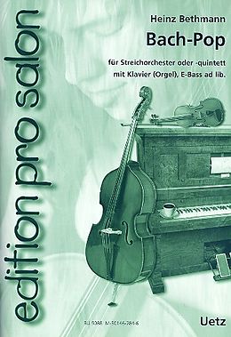 Heinz Bethmann Notenblätter Bach-Pop für Streichorchester (Streichquintett)