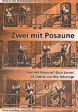 Ute Schwinge Notenblätter Zwei mit Posaune - Gute Laune