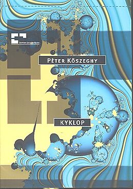 Pèter Köszeghy Notenblätter Kyklop für Flöte, Oboe, Horn, Violine