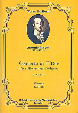 Antonio (Franz Anton Rössler) Rosetti Notenblätter Konzert F-Dur RWVC61