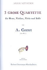 A. Corret Notenblätter 3 grosse Quartette für Horn, Violine