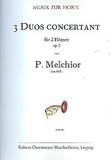 P. Melchior Notenblätter 3 Duos concertant op.2 für 2 Hörner