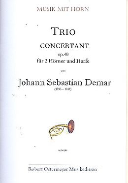 Johann Sebastian Demar Notenblätter Trio concertantt op.40 für 2 Hörner