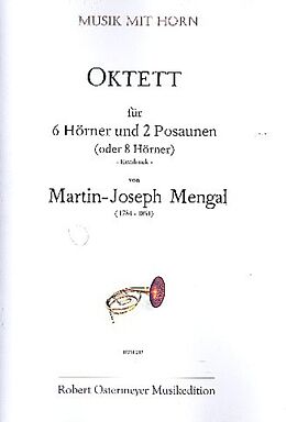Martin-Joseph Mengal Notenblätter Oktett für 6 Hörner und 2 Posaunen
