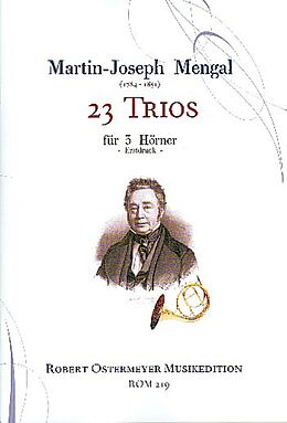Martin-Joseph Mengal Notenblätter 23 Trios für 3 Hörner