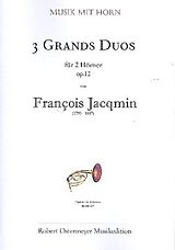 Francois Jacqmin Notenblätter 3 Grand Duos op.12 für 2 Hörner
