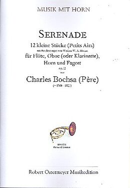 Charles ( Père) Bochsa Notenblätter Serenade op.12 für Flöte, Oboe (Klarinette)