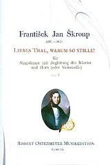 Frantisek Jan Skroup Notenblätter Liebes Thal warum so stille op.15