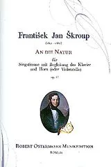 Frantisek Jan Skroup Notenblätter An die Natur op.12