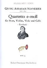 Georg Abraham Schneider Notenblätter Quartett e-Moll für Horn, Violine