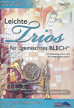 Leo Kremser Notenblätter Leichte Trios für gemischtes BLECH