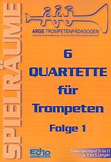  Notenblätter 6 Quartette Band 1 für 4 Trompeten