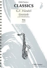 Georg Friedrich Händel Notenblätter Wassermusik (Auswahl) für 3 Saxophone (SAT)