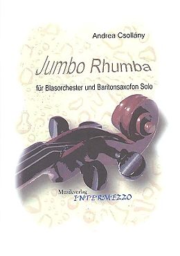 Andrea Csollány Notenblätter Jumbo Rhumba für Baritonsaxophon