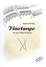 Andrea Csollány Notenblätter Flautango für 3 Flöten und Klavier