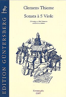Clemens Thieme Notenblätter 2 Sonaten für 5 Gamben (SSATB) und Bc