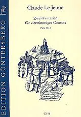 Claude LeJeune Notenblätter 2 Fantasien für 4stimmiges Consort