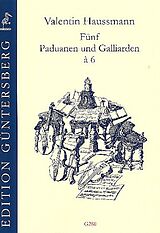 Valentin Haussmann Notenblätter 5 Paduanen und Galliarden à 6
