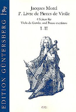 Jacques Morel Notenblätter Premier livre de pièces de violle - Suiten 1 und 2