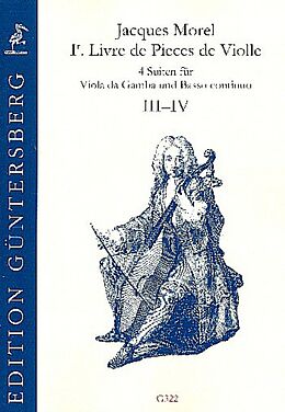 Jacques Morel Notenblätter Premier livre de pièces de violle - Suiten 3 und 4