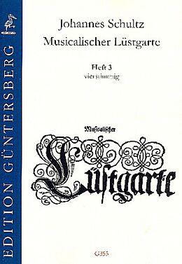 Johannes Schultz Notenblätter Musicalischer Lüstgarte a 4 Band 3
